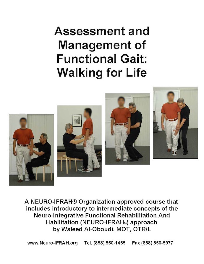 NEURO-IFRAH® Assessment and Management of Functional Gait: Walking For Life (a Neuro-IFRAH® course originated by Waleed Al-Oboudi)